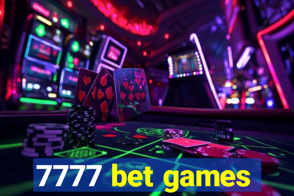 7777 bet games